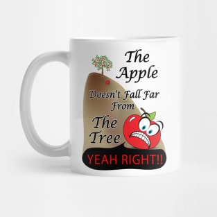 the apple doesn't fall far from the tree Mug